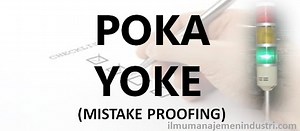 Pengertian Poka Yoke dan Penerapannya dalam Produksi - IPQI