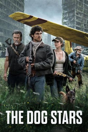 The Dog Stars (2026): Showtimes, Tickets & Trailer