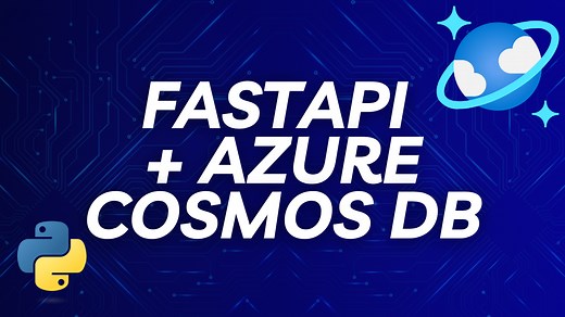 Building a Modern Python API with Azure Cosmos DB: A 5-Part Video Series - Azure Cosmos DB Blog