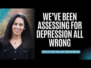 We've Been Assessing for Depression All Wrong