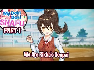 Rikka Date Route!!!!(Part 1)(My Doki Doki SNAFU MOD)