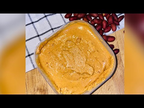 JINSI YA KUTENGENEZA PEANUT BUTTER NYUMBANI/HOW TO MAKE PEANUT BUTTER AT HOME
