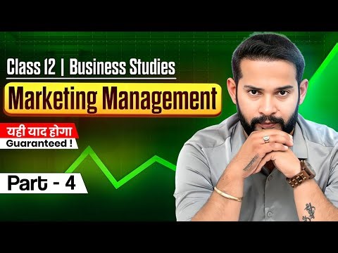 Marketing Management Class 12th | Business Studies Class 12 Chapter 11