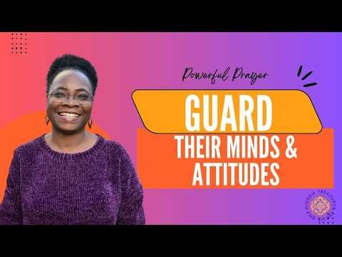 Powerful Prayer for Adult Children to Make Wise Choices | Guarding Their Minds & Attitudes