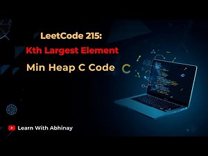 Kth Largest Element | LeetCode 215 | Min Heap C Solution | Interview Ready Code