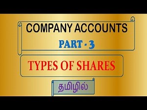 Company Accounts in Tamil - Part 3 || Types of shares in Tamil