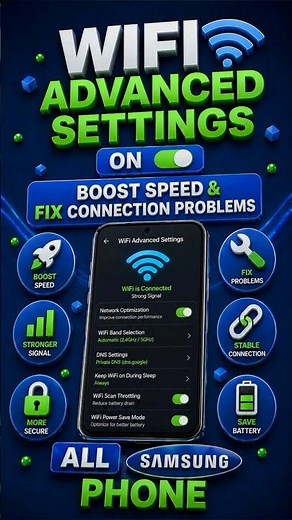 WiFi Advanced Settings on Samsung Phone | Boost Speed & Fix Connection Problems