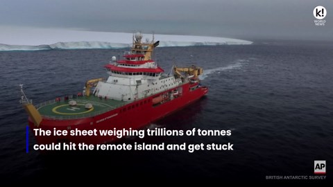 World's largest iceberg on collision course with island in South Atlantic