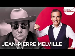 Franck Ferrand raconte : Jean-Pierre Melville (Les Grands Dossiers de l'Histoire)