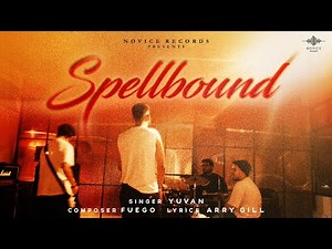 Spellbound Official Visualiser | Yuvan | Novice Records