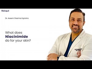 What does Niacinamide do for your skin? | Benefits and Usage Directions