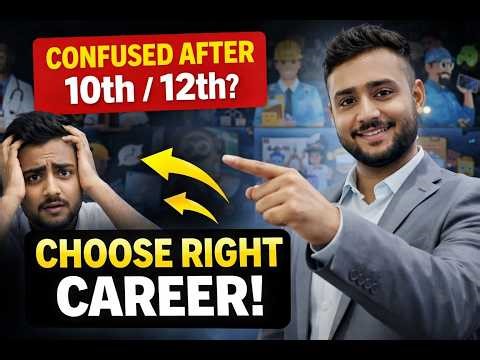 Confused After 10th & 12th? Choose the RIGHT Career (Full Guide 2026)