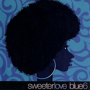 Blue 6 - Sweeter Love
