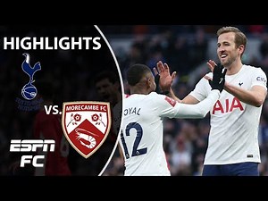 Tottenham escapes FA Cup scare with late comeback vs. Morecambe | FA Cup Highlights | ESPN FC