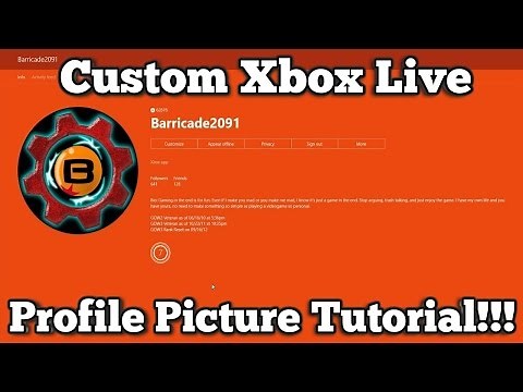 Xbox Live Custom Profile Picture Tutorial!!!