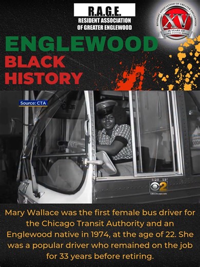 Englewood IS Black History! 🖤 Did you know the first woman to drive a CTA bus was from Englewood? In 1974, Mary Wallace made history as the first woman to drive a bus for the Chicago Transit Authority. An Englewood native, she remained on the job for 33 years before retiring. Black history isn’t always distant. Sometimes it’s right here, in our neighborhoods, in our families, in our blocks. Do you know of a living Englewood legend we should be uplifting? Drop it in the comments below! Original 