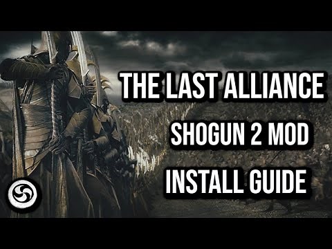 LOTR Shogun 2 Mod - The Last Alliance install guide