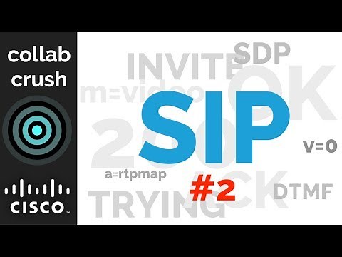 SIP #2 SDP (Session Description Protocol) - Cisco Collaboration