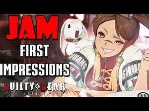 Jam is Back and Better than Ever! Also Weird Bunny Lore - Guilty Gear Strive
