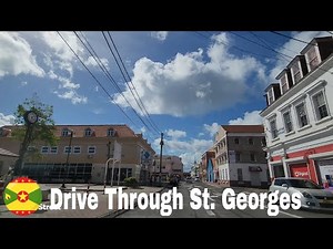 Scenic Tour Through St Georges Grenada | Full Tour Of Grenada Capital