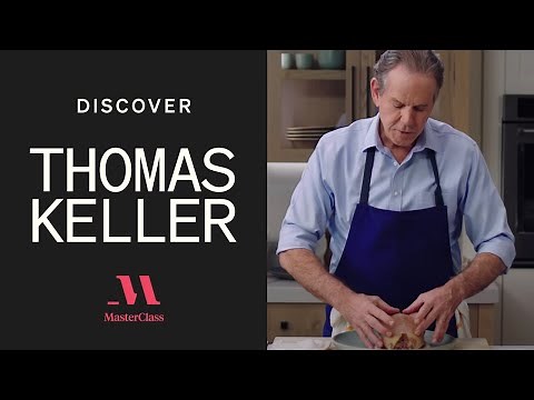 Thomas Keller's Roasted Chicken | Discover MasterClass | MasterClass