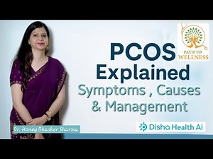 PCOS Explained: Causes, Symptoms, Diagnosis & Management | Path2Wellness Dr. Honey I Disha