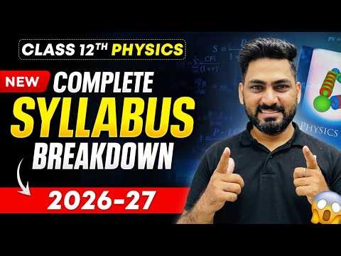 Class 12 Physics Syllabus 2026-27 CBSE 🔥 | Sunil Jangra Sir