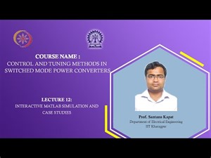 Lecture 12 : Interactive MATLAB Simulation and Case Studies