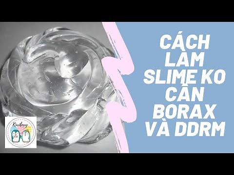 Cách làm slime không cần borax,dung dịch rơ miệng!!!|Kiwiluxy Slime