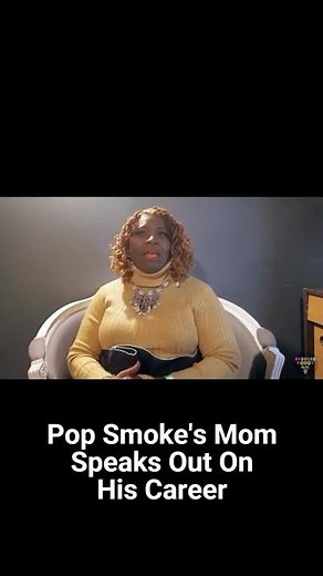 Pop Smoke's Mom Sheds Light On His Career