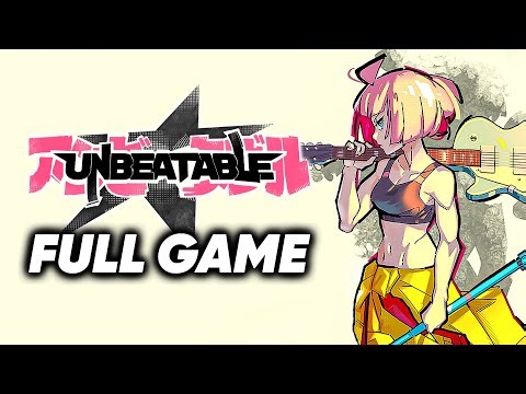 UNBEATABLE - Full Game Gameplay Walkthrough
