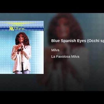 Blue Spanish Eyes (Occhi spagnoli)