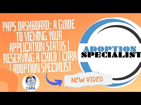 PAPs Dashboard: A Guide to Viewing Your Application Status | Reserving a Child | CARA | Adoption