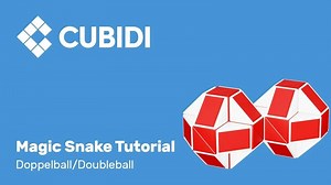Cubidi Magic Snake Tutorial – How To – 48 – Anleitung Doppelball Magic Snake Puzzle