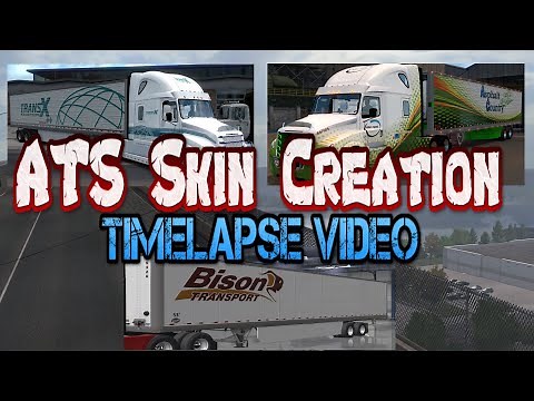 [Timelapse] - ATS Skin Creation Using Paint.net