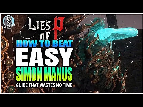 HOW TO BEAT Simon Manus Boss EXTREMELY EASY GUIDE | Lies Of P