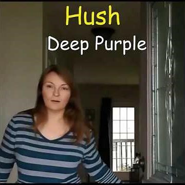 Hush .. Deep Purple .. Lyrics