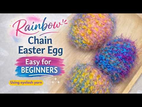 Rainbow chain Easter egg - Crochet Tutorial