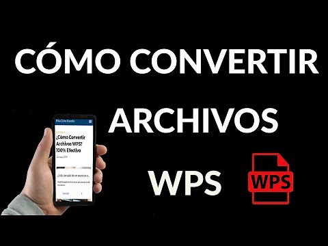 Cómo Convertir Archivos WPS