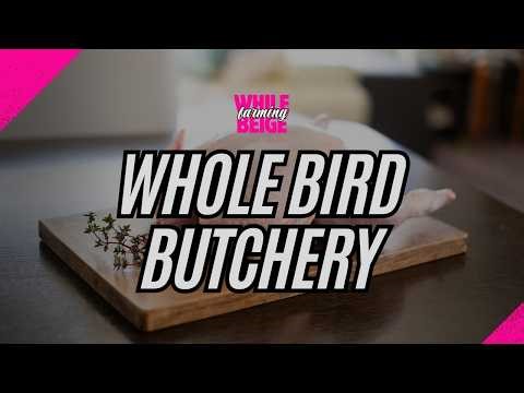 Whole Bird Butchery