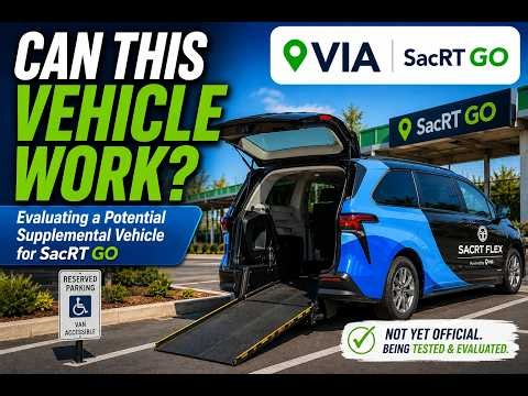 Can This Vehicle Work? | Evaluating a Potential Supplemental Vehicle for SacRT GO