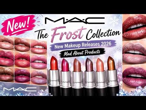New!Mac Cosmetics The Frost Collection|New Makeup Releases 2026|Mad About Products 