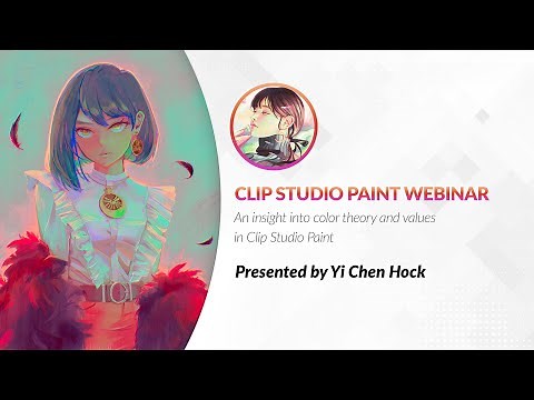 Webinar 🇬🇧 – An insight into color theory and values in Clip Studio Paint with Yi Chen Hock