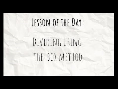 Dividing using the Box Method