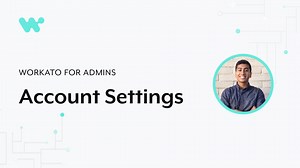 Setting up your account settings — Workato for Admins