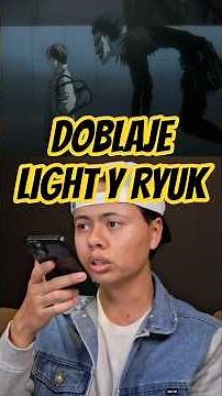 Light and Ryuk dubbing.