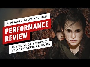 A Plague Tale: Requiem Performance Review PS5 vs Xbox Series X|S vs PC