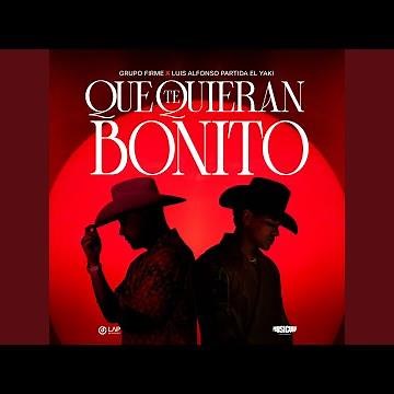 Que Te Quieran Bonito