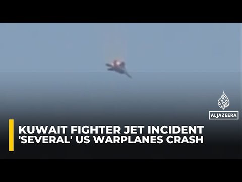 Kuwait says 'several' US warplanes crashed, all crew survived