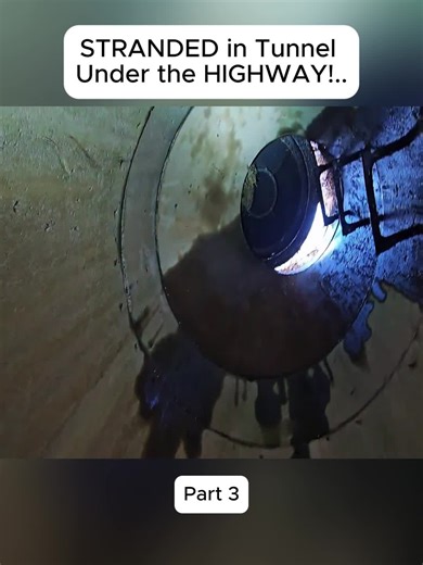 STRANDED in Tunnel Under the HIGHWAY!..p3 #exploring #adventure #discover #underground #tunnel